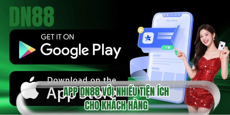 App DN88 với nhiều tiện ích cho khách hàng
