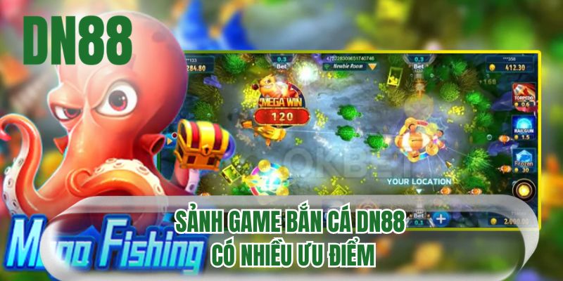 Sảnh game bắn cá DN88 có nhiều ưu điểm